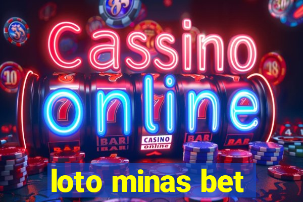 loto minas bet